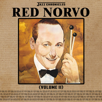 Red Norvo - Jazz Chronicles: Red Norvo, Vol. 2