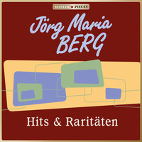 Jörg Maria Berg - MASTERPIECES presents Jörg Maria Berg: Hits & Raritäten