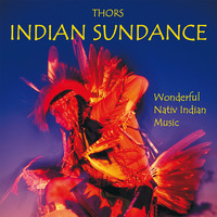 Thors - Indian Sundance (Wonderful Nativ Indian Music)