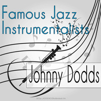 Johnny Dodds - Famous Jazz Instrumentalists