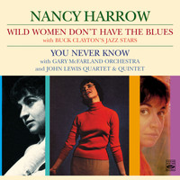 Nancy Harrow - Wild Women Don't Have the Blues / You Never Know