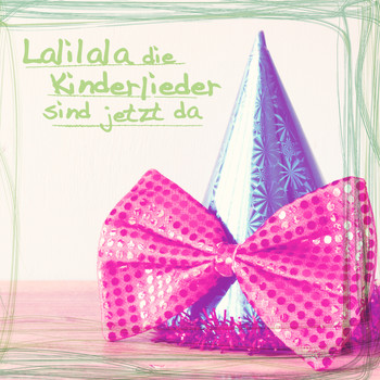 Various Artists - Lalilala Die Kinderlieder Sind Jetzt Da