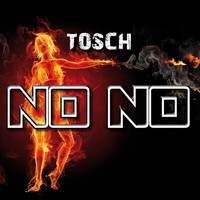 Tosch - No No