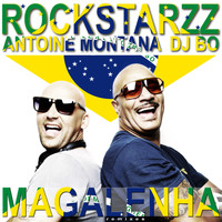 Rockstarzz, Antoine Montana & DJ Bo - Magalenha Remixes