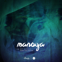 Manoya - In My Sleep (Remix Collection)