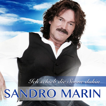 Sandro Marin - Ich schieb die Sonne dahin
