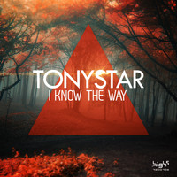 Tony Star - I Know the Way