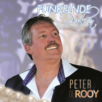 Peter De Rooy - Funkelnde Perlen