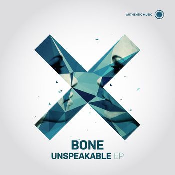 Bone - Unspeakable