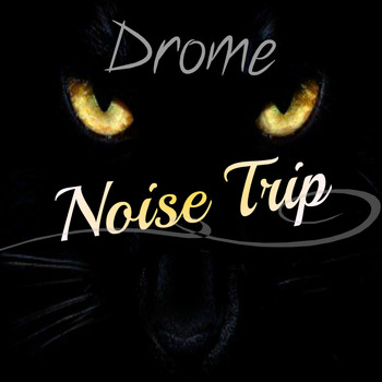 Drome - Noise Trip