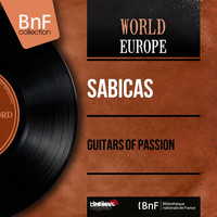 Sabicas - Guitars of Passion