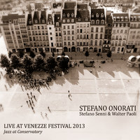 Stefano Onorati - Live at Venezze Festival 2013 (Jazz at Conservatory)