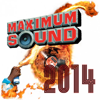 Various Artists - Maximum Sound 2014 (Explicit)