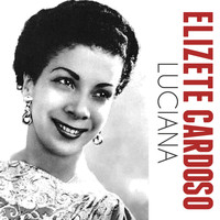 Elizete Cardoso - Luciana