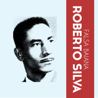 Roberto Silva - Falsa Baiana