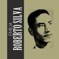 Roberto Silva - Emília
