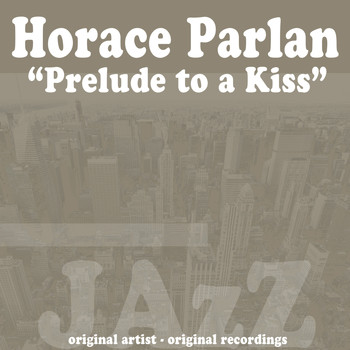 Horace Parlan - Prelude to a Kiss