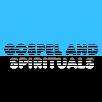 Various Artists - Gospel and Spirituals