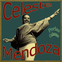 Celeste Mendoza - Perlas Cubanas: Canción de Mi Habana