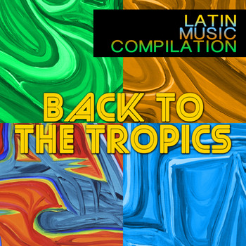 Various Artists - Back to the Tropics