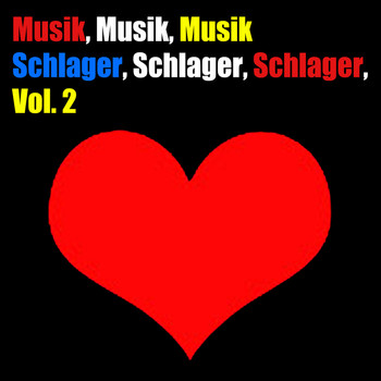Various Artists - Musik, Musik, Musik: Schlager, Schlager, Schlager, Vol. 2
