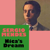 Sergio Mendes - Nica's Dream