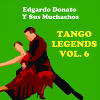 Edgardo Donato Y Sus Muchachos - Tango Legends, Vol. 6