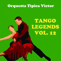 Orquesta Tipica Victor - Tango Legends, Vol. 12
