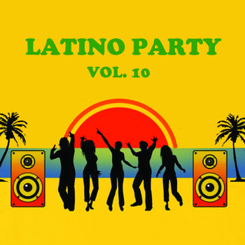Various Artists - Latino Party, Vol. 10
