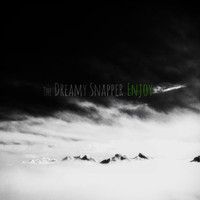 The Dreamy Snapper - Enjoy