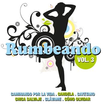 Various Artists - Rumbeando Vol. 3