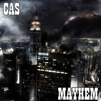 CAS - Mayhem (Explicit)