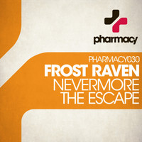 Frost Raven - Nevermore / The Escape