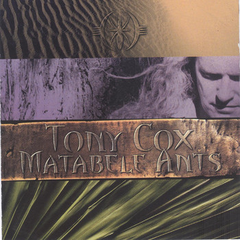 Tony Cox - Matabele Ants