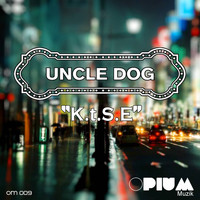 Uncle Dog - K t S E