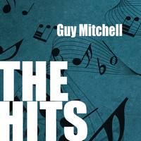 Guy Mitchell - Guy Mitchell: The Hits