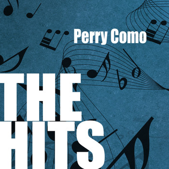 Perry Como - Perry Como: The Hits