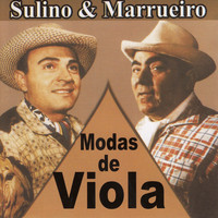 Sulino & Marrueiro - Modas de Viola