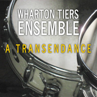 Wharton Tiers Ensemble - A Transendance