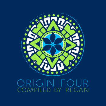 Regan Nano - Origin 4 Compiled by Regan