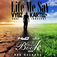 Vybz Kartel (Addi Innocent) - Life  Me Say - Single