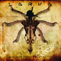 Larva - Where the Butterflies Go to Die (Explicit)