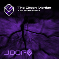 The Green Martian - A Last One For The Road