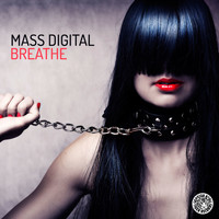 Mass Digital - Breathe