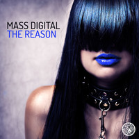 Mass Digital - The Reason