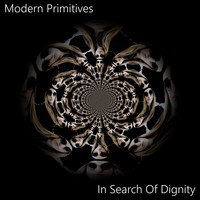 Modern Primitives - In Search of Dignity