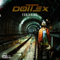 Dottex - Conjuring