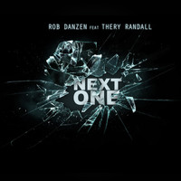 Rob Danzen feat. Thery Randall - Next One (Explicit)