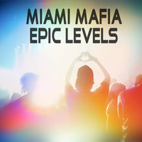 Miami Mafia - Epic Levels