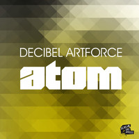 Decibel Artforce - Atom